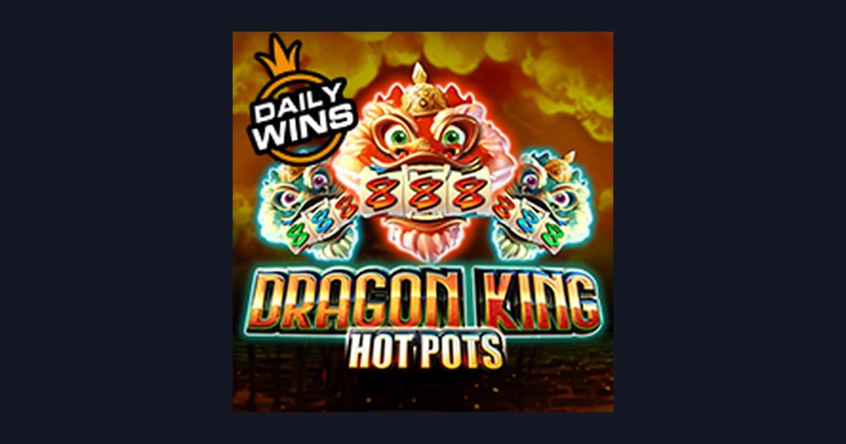 Dragon King Hot Pots, Slot Anti Boncos dengan Peluang Menarik
