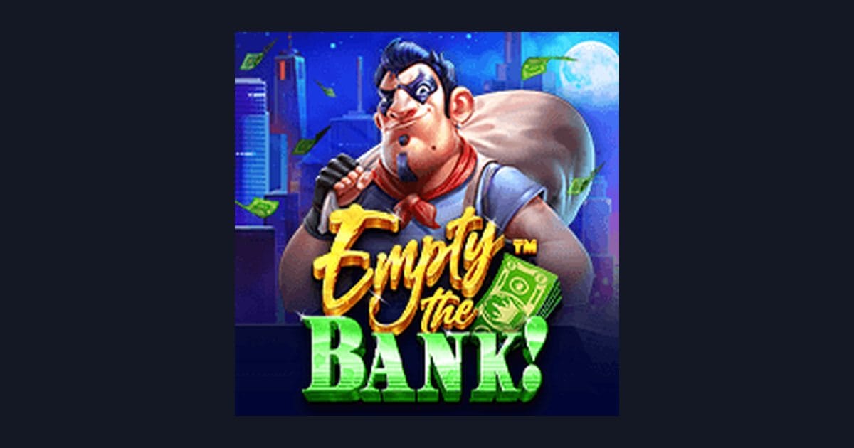 Empty the Bank, Slot Anti Rungkad dengan Peluang Menarik dari Pragmatic Play